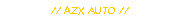 // AZX auto //